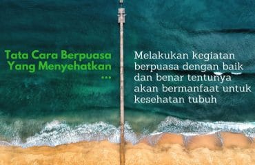 Tata Cara Berpuasa Yang Menyehatkan