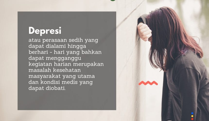 Harus Tahu: Depresi dan Apa Bahayanya Harus Tahu: Depresi dan Apa Bahayanya
