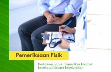Pemeriksaan Fisik atau Physical Examination