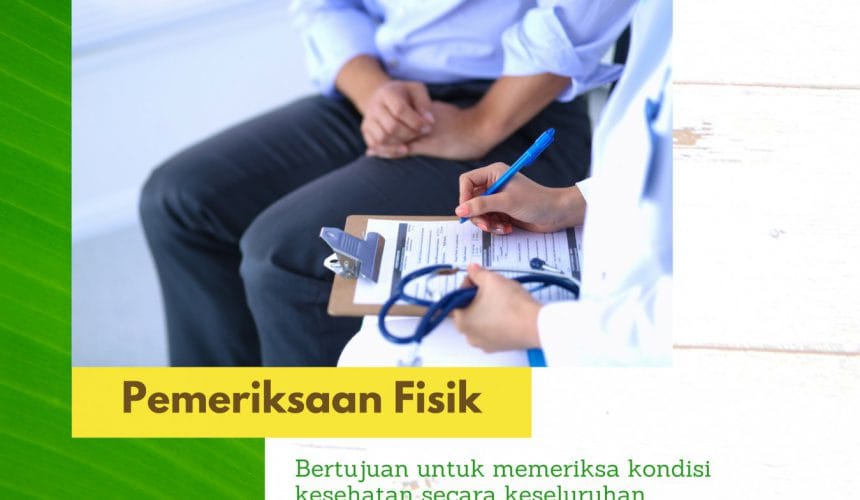 Apa itu Pemeriksaan Fisik atau Physical Examination? Apa itu Pemeriksaan Fisik atau Physical Examination?