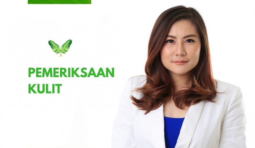 Pemeriksaan Kulit: Mengapa dan Bagaimana Pemeriksaan Kulit: Mengapa dan Bagaimana