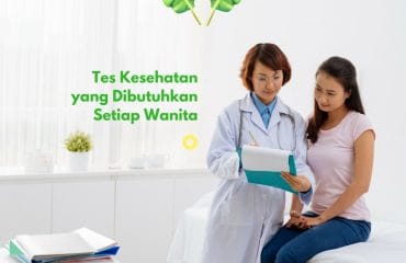 Tes Kesehatan yang Dibutuhkan Wanita