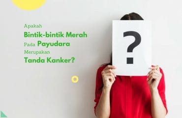 Bintik Merah Pada Payudara Merupakan Tanda Kanker?