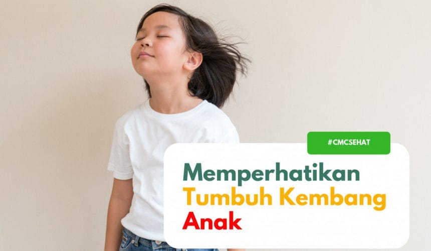 Tahapan Tumbuh Kembang Anak: Yang Perlu Anda Ketahui Tahapan Tumbuh Kembang Anak: Yang Perlu Anda Ketahui